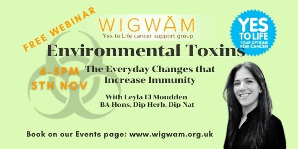 WIGWAM: Environmental Toxins – the everyday changes that increase immunity - Leyla Moudden