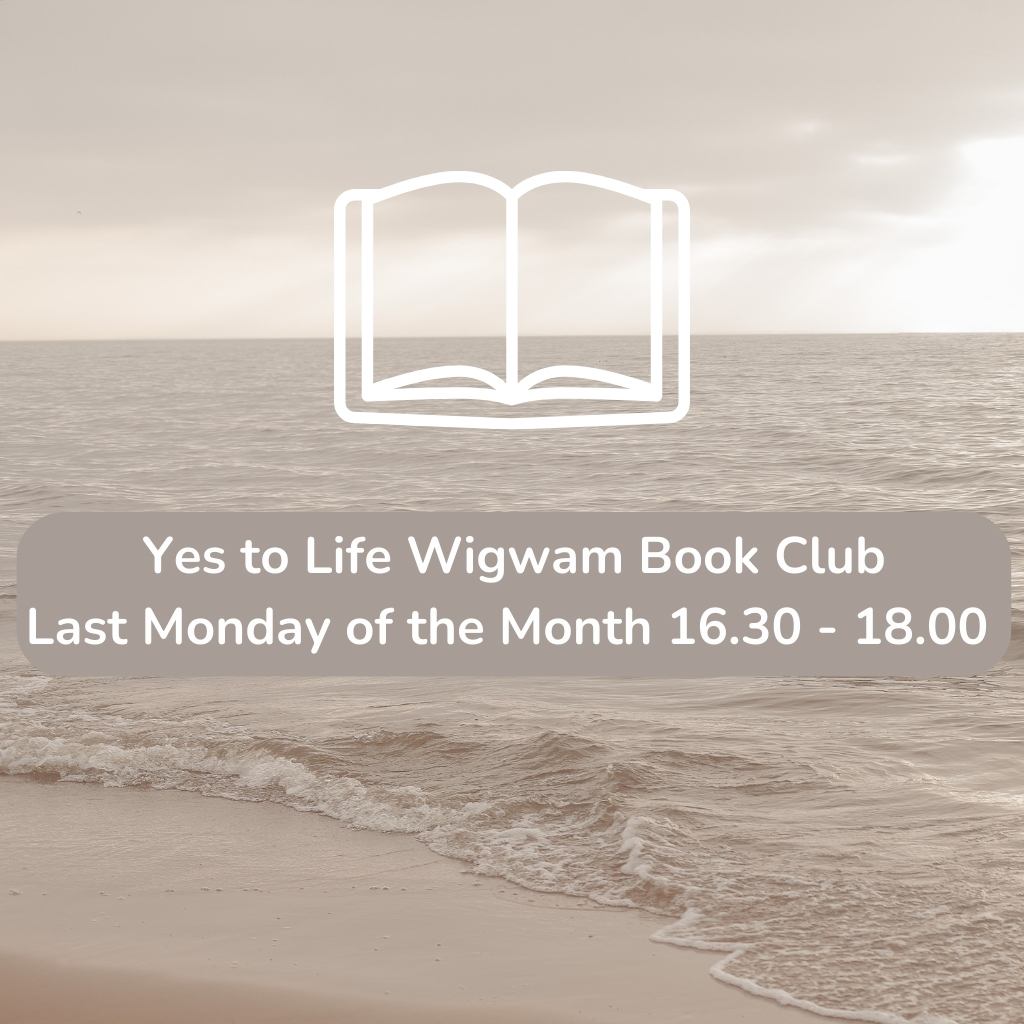 YES TO LIFE WIGWAM BOOK CLUB