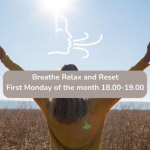 BREATHE RELAX AND RESET WITH SOPHIE TREW (First Monday of the month from 18,00 to 19,00 )